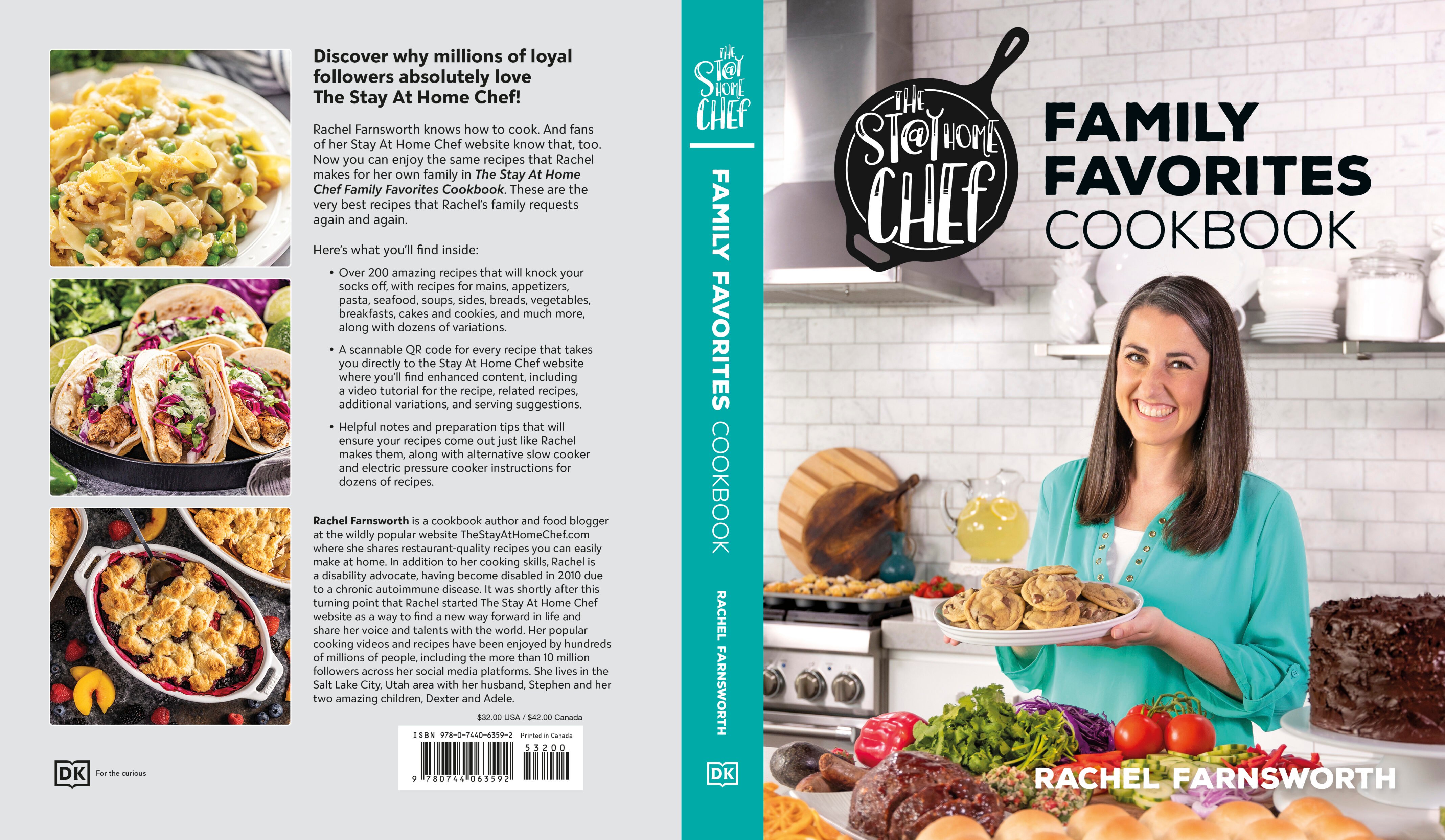 Cookbook cover and back cover for The Stay At Home Chef Family Favorites Cookbook featuring Rachel holding a plate of chocolate chip cookies surrounded by other prepared recipes from the book.