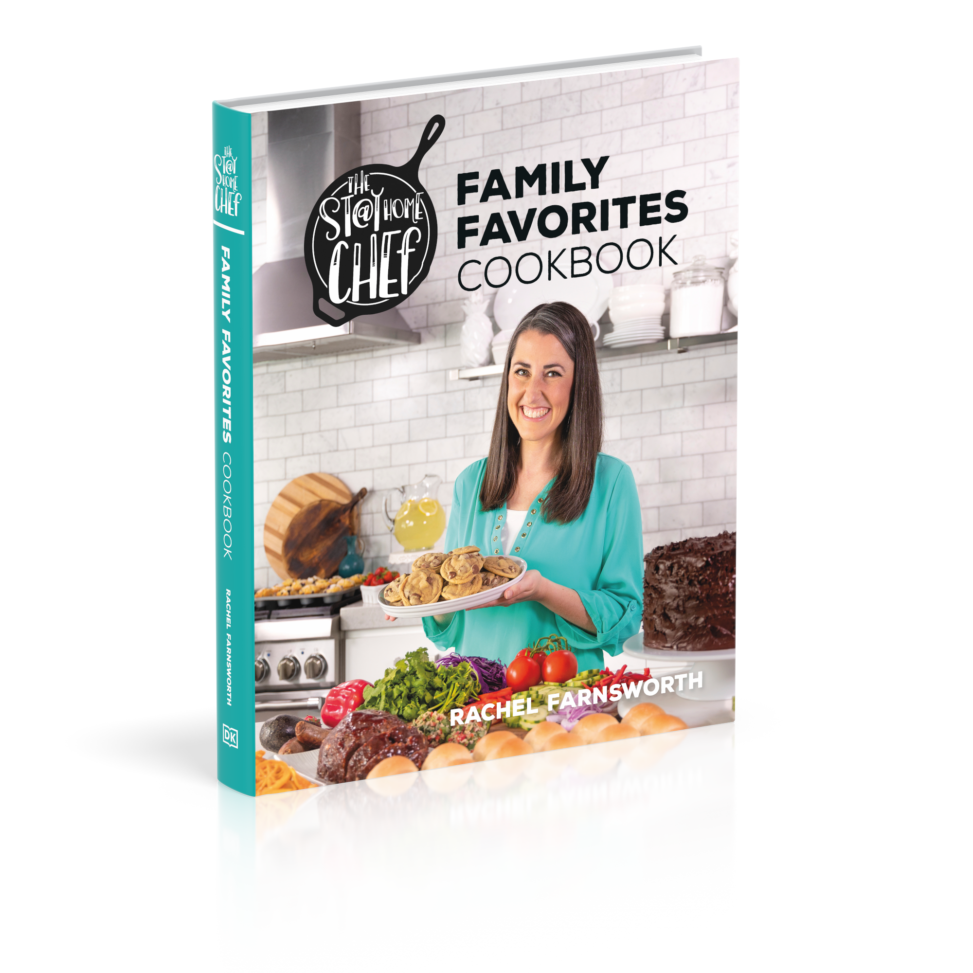 Cookbook cover for The Stay At Home Chef Family Favorites Cookbook featuring Rachel holding a plate of chocolate chip cookies surrounded by other prepared recipes from the book.